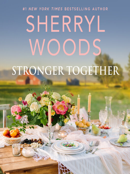 Title details for Stronger Together by Sherryl Woods - Available